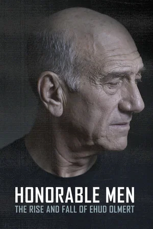 Постер: Honorable Men: The Rise and Fall of Ehud Olmert
