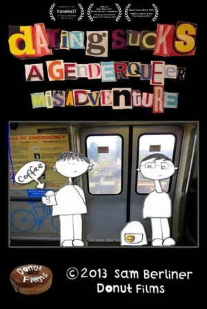Постер: Dating Sucks: A Genderqueer Misadventure