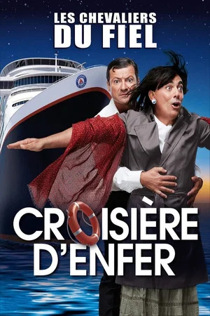 Постер: Les Chevaliers du Fiel : Croisière d'enfer !
