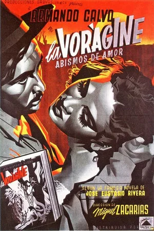 Постер: La vorágine: abismos de amor