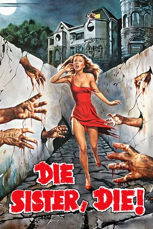 Постер: Die Sister, Die!