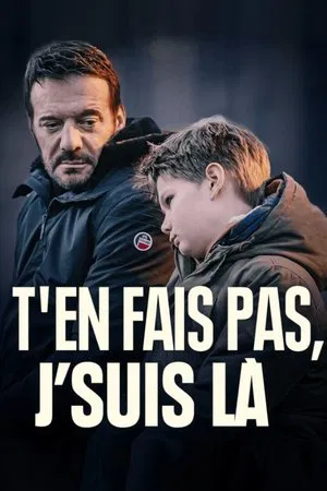 Постер: T'en fais pas, j'suis là