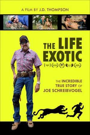 Постер: The Life Exotic: Or the Incredible True Story of Joe Schreibvogel