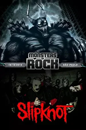 Постер: Slipknot: Monsters of Rock 2013