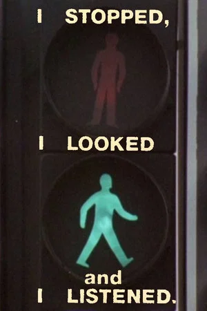 Постер: I Stopped, I Looked and I Listened