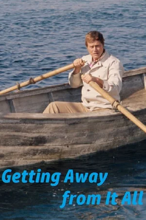 Постер: Getting Away from It All