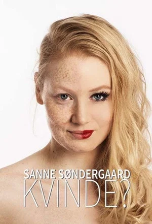 Постер: Sanne Søndergaard: Kvinde?