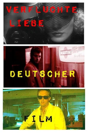 Постер: Doomed Love: A Journey Through German Genre Films