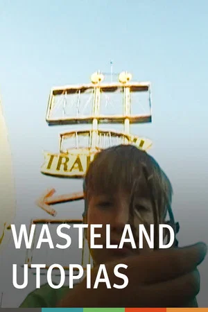 Постер: Wasteland Utopias