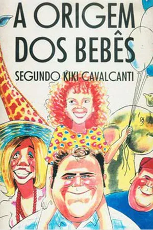 Постер: Babies Origins According to Kiki Cavalcanti