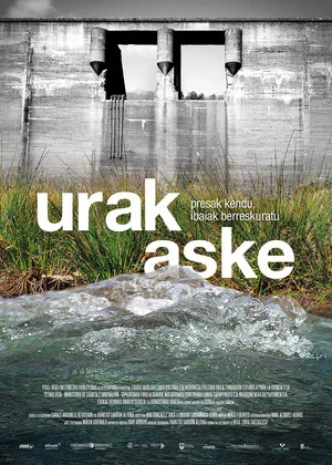 Постер: Urak aske: presak kendu, ibaiak berreskuratu