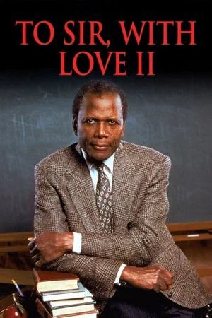 Постер: To Sir, with Love II