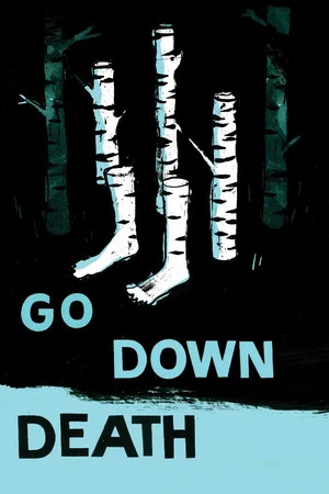 Постер: Go Down Death