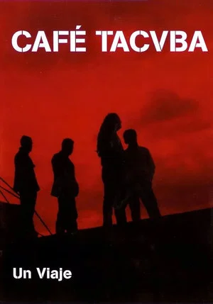Постер: Café Tacvba - Un Viaje