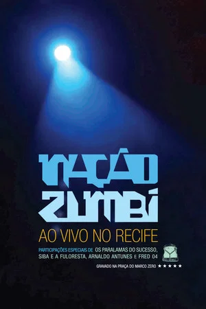 Постер: Nação Zumbi Ao Vivo no Recife