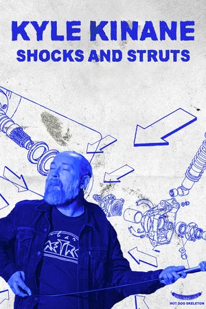 Постер: Kyle Kinane: Shocks & Struts