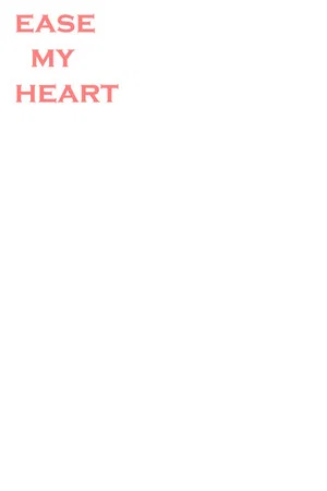 Постер: Ease my Heart