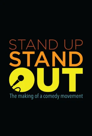 Постер: Stand Up, Stand Out: The Making of a Comedy Movement