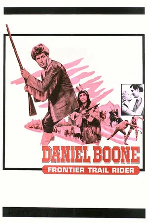 Постер: Daniel Boone: Frontier Trail Rider