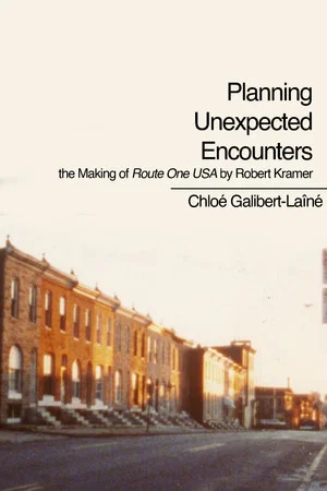 Постер: Planning Unexpected Encounters: the Making of Route One USA by Robert Kramer