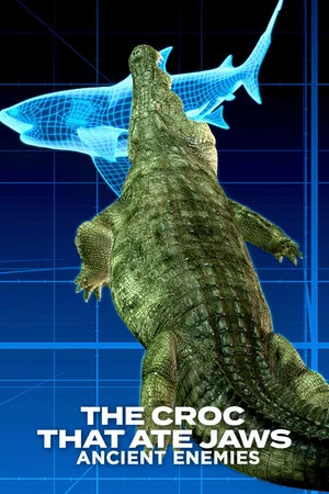 Постер: The Croc That Ate Jaws: Ancient Enemies