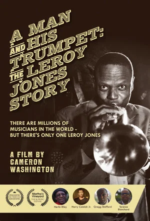Постер: A Man and His Trumpet: The Leroy Jones Story