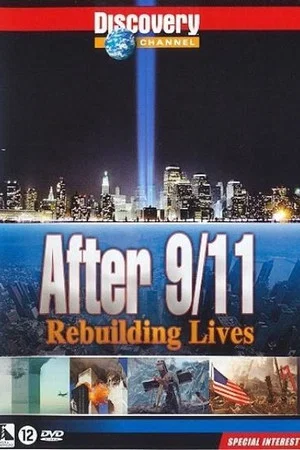 Постер: After 9/11: Rebuilding Lives