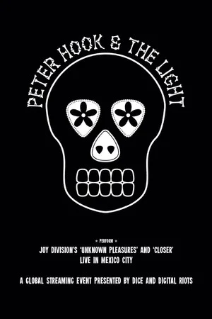 Постер: Peter Hook & The Light: Live in Mexico City