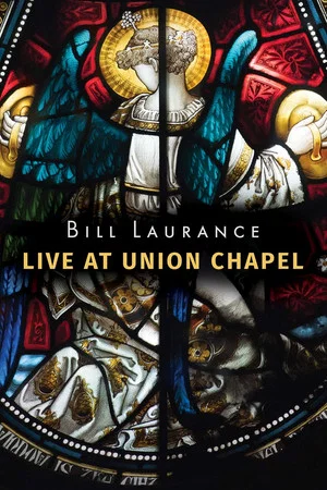 Постер: Bill Laurance - Live at Union Chapel