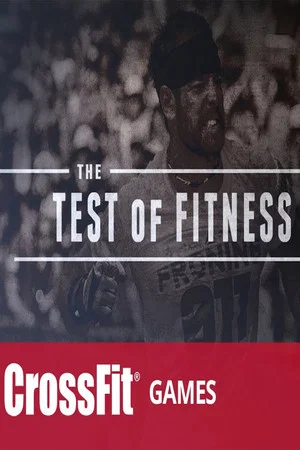 Постер: The Test of Fitness (The 2013 Reebok Crossfit Games)