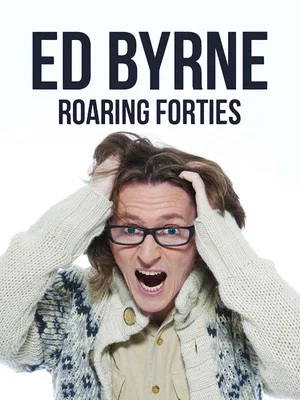 Постер: Ed Byrne: Roaring Forties