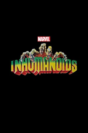 Постер: Inhumanoids: The Movie
