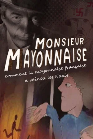 Постер: Monsieur Mayonnaise