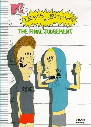 Постер: Beavis and Butt-head: The Final Judgement