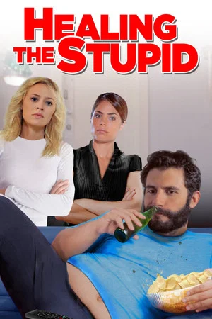Постер: Healing the Stupid