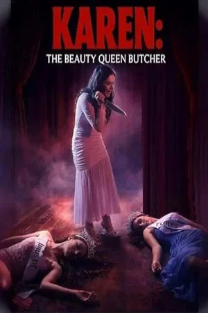 Постер: Karen the Beauty Queen Butcher