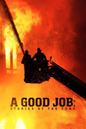 Постер: A Good Job: Stories of the FDNY