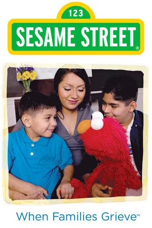 Постер: Sesame Street: When Families Grieve