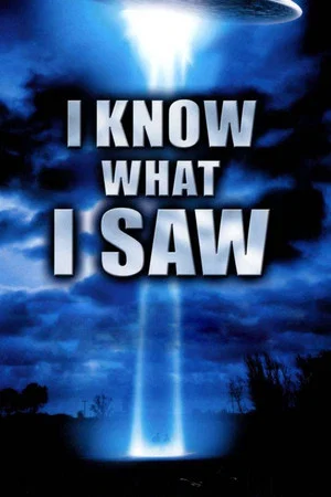 Постер: I Know What I Saw