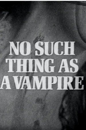 Постер: No Such Thing as a Vampire