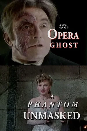 Постер: The Opera Ghost: A Phantom Unmasked