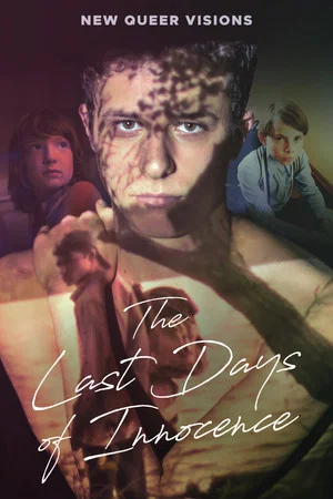 Постер: New Queer Visions: The Last Days of Innocence