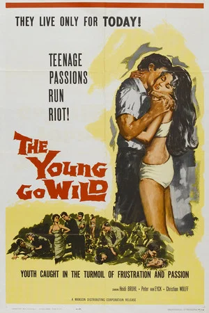 Постер: The Young Go Wild