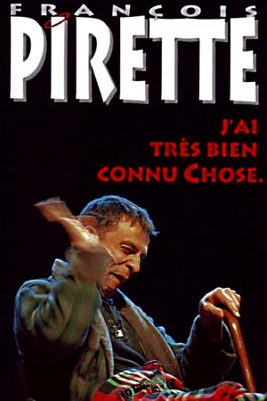 Постер: Francois Pirette - J'ai très bien connu Chose