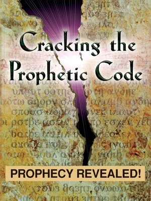 Постер: Cracking The Prophetic Code - Prophecy Revealed