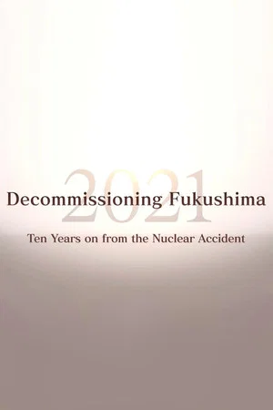 Постер: Decommissioning Fukushima 2021: Ten Years on from the Nuclear Accident