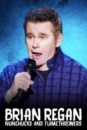 Постер: Brian Regan: Nunchucks and Flamethrowers