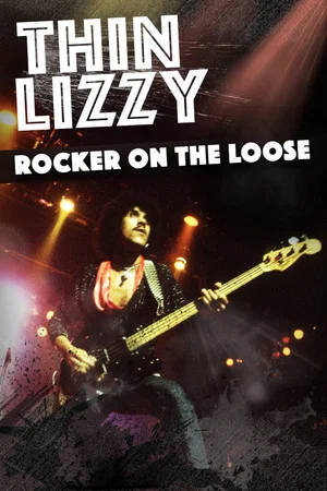 Постер: Thin Lizzy: Rocker on the Loose