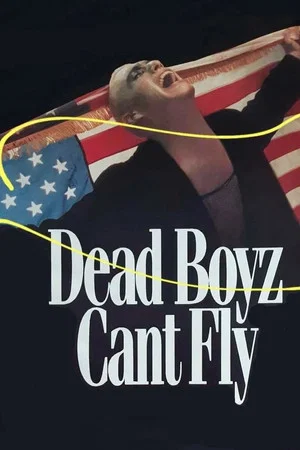 Постер: Dead Boyz Can't Fly