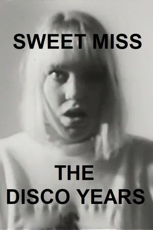 Постер: Sweet Miss: The Disco Years